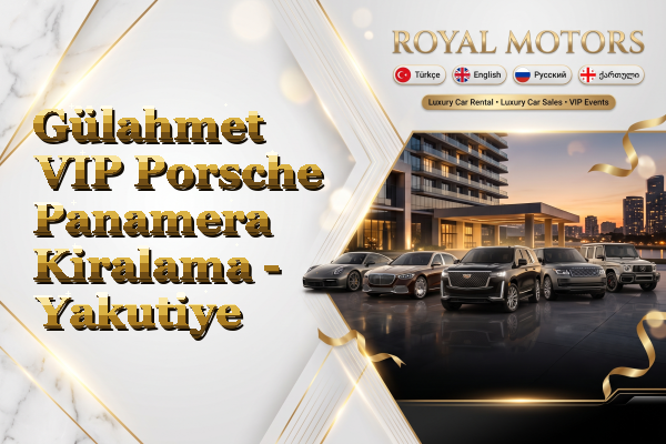 Gülahmet VIP Porsche Panamera Kiralama - Yakutiye