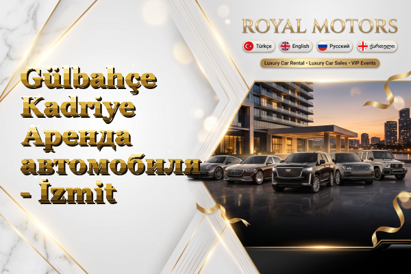 Gülbahçe Kadriye Аренда автомобиля - İzmit