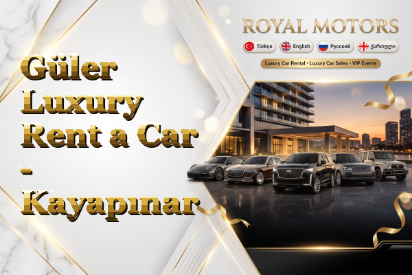 Güler Luxury Rent a Car - Kayapınar
