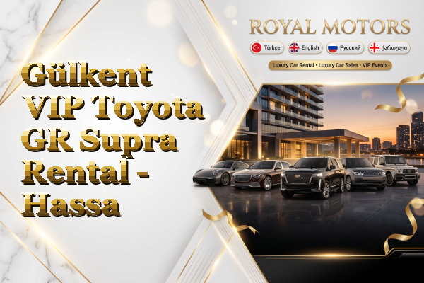 Gülkent VIP Toyota GR Supra Rental - Hassa