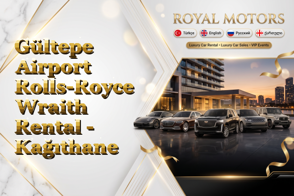 Gültepe Airport Rolls-Royce Wraith Rental - Kağıthane