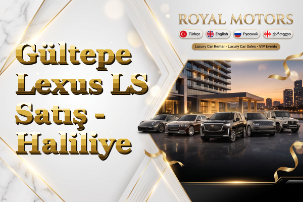 Gültepe Lexus LS Satış - Haliliye