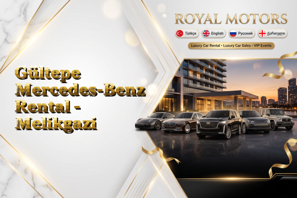 Gültepe Mercedes-Benz Rental - Melikgazi