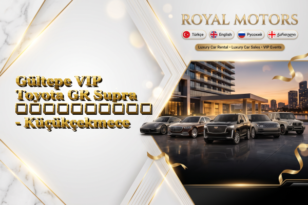 Gültepe VIP Toyota GR Supra გაქირავება - Küçükçekmece