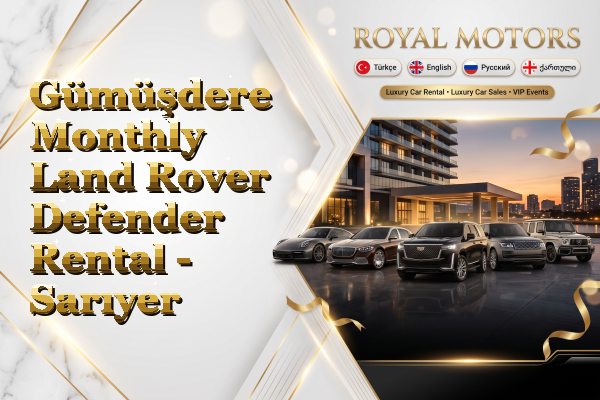 Gümüşdere Monthly Land Rover Defender Rental - Sarıyer