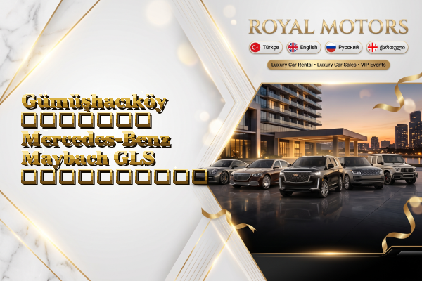 Gümüşhacıköy მძღოლით Mercedes-Benz Maybach GLS გაქირავება