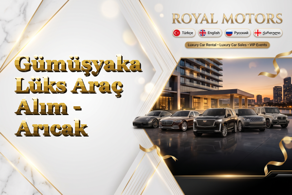 Gümüşyaka Lüks Araç Alım - Arıcak