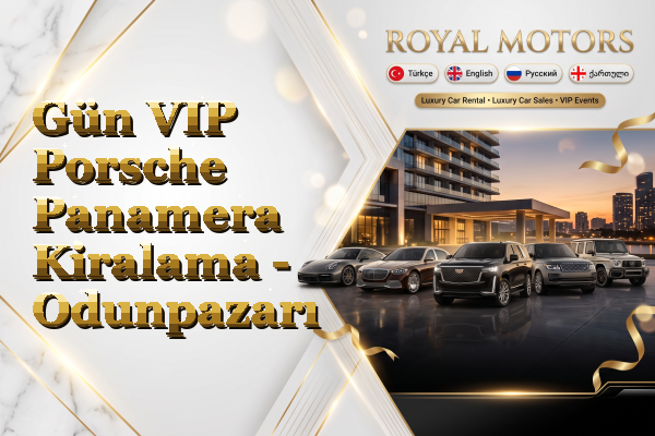 Gün VIP Porsche Panamera Kiralama - Odunpazarı