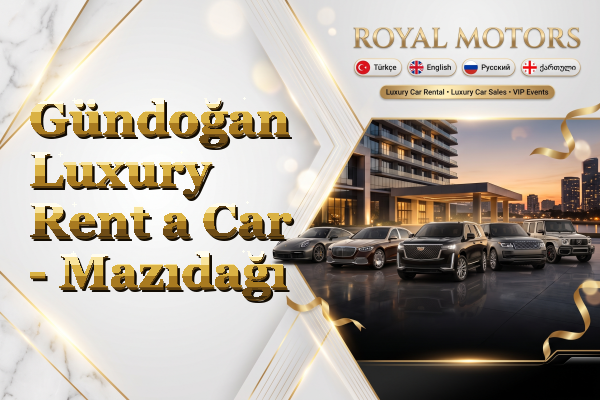 Gündoğan Luxury Rent a Car - Mazıdağı