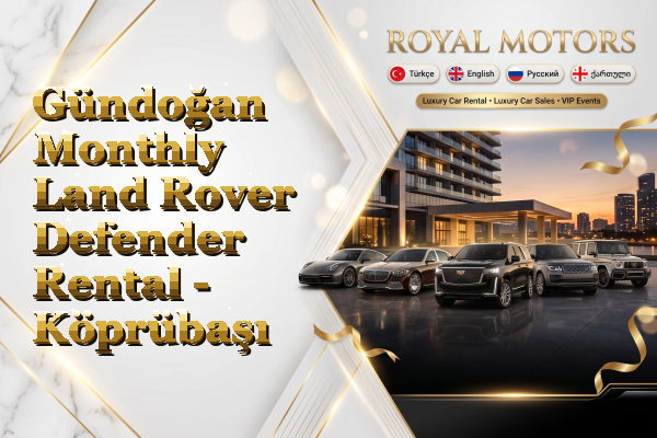 Gündoğan Monthly Land Rover Defender Rental - Köprübaşı