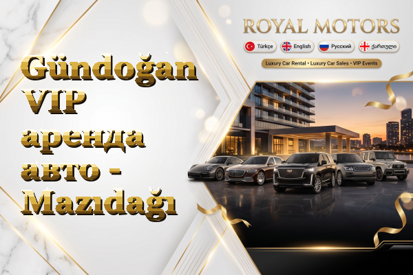 Gündoğan VIP аренда авто - Mazıdağı