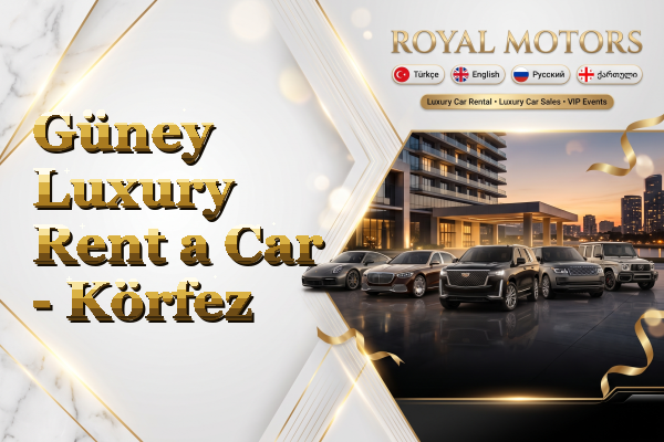 Güney Luxury Rent a Car - Körfez