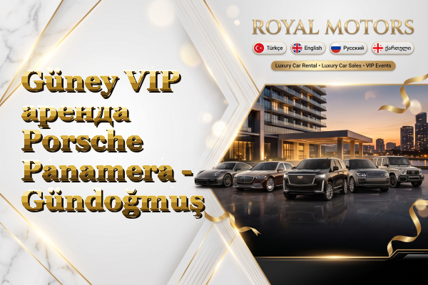 Güney VIP аренда Porsche Panamera - Gündoğmuş
