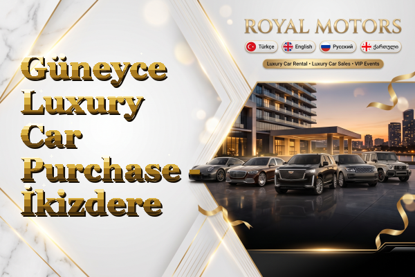 Güneyce Luxury Car Purchase - İkizdere