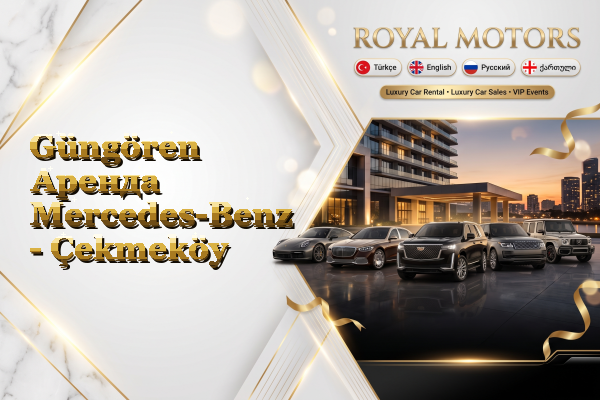 Güngören Аренда Mercedes-Benz - Çekmeköy