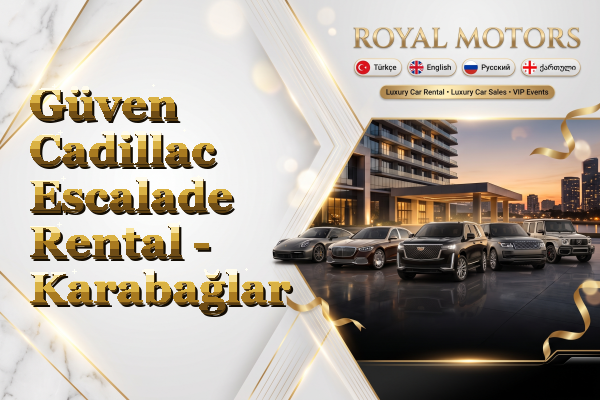 Güven Cadillac Escalade Rental - Karabağlar