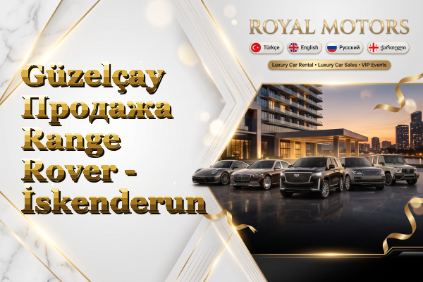 Güzelçay Продажа Range Rover - İskenderun