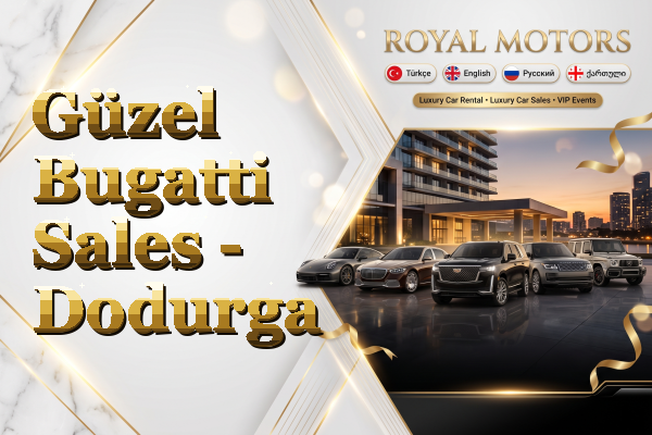 Güzel Bugatti Sales - Dodurga
