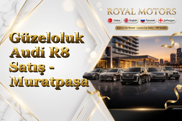 Güzeloluk Audi R8 Satış - Muratpaşa