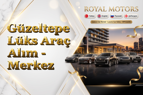 Güzeltepe Lüks Araç Alım - Merkez
