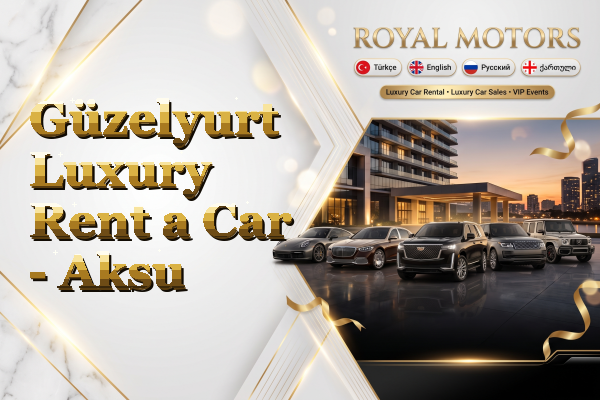 Güzelyurt Luxury Rent a Car - Aksu
