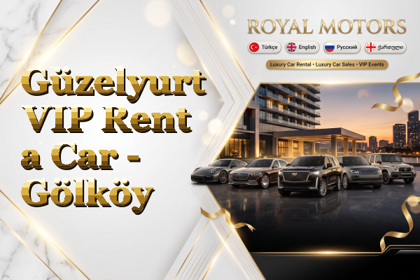 Güzelyurt VIP Rent a Car - Gölköy