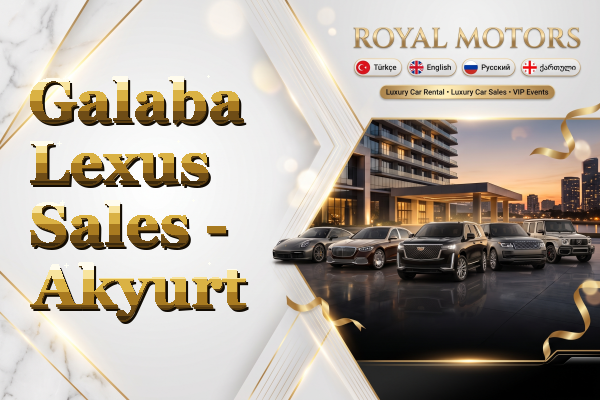 Galaba Lexus Sales - Akyurt