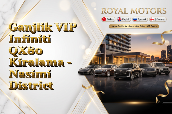 Ganjlik VIP Infiniti QX80 Kiralama - Nasimi District