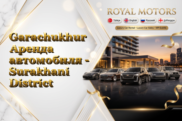 Garachukhur Аренда автомобиля - Surakhani District
