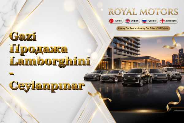 Gazi Продажа Lamborghini - Ceylanpınar