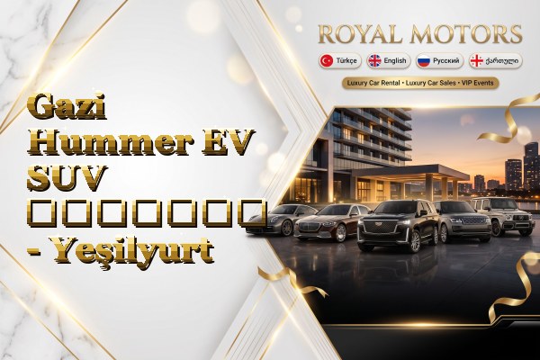 Gazi Hummer EV SUV გაყიდვა - Yeşilyurt
