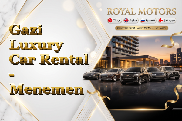 Gazi Luxury Car Rental - Menemen