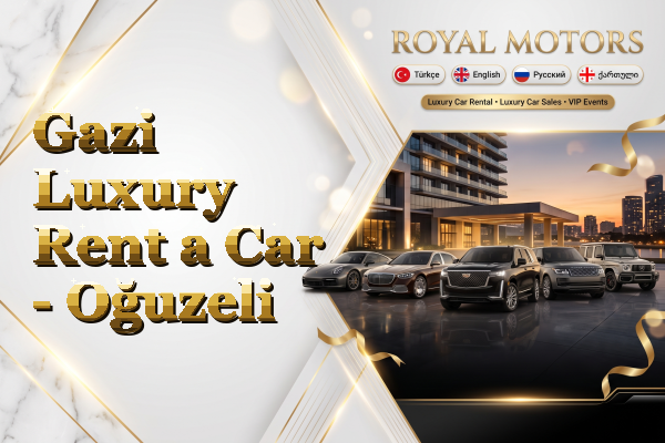 Gazi Luxury Rent a Car - Oğuzeli