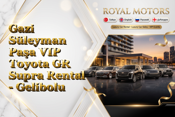 Gazi Süleyman Paşa VIP Toyota GR Supra Rental - Gelibolu