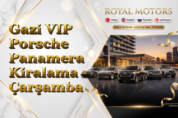 Gazi VIP Porsche Panamera Kiralama - Çarşamba