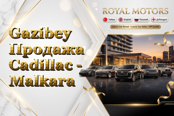 Gazibey Продажа Cadillac - Malkara