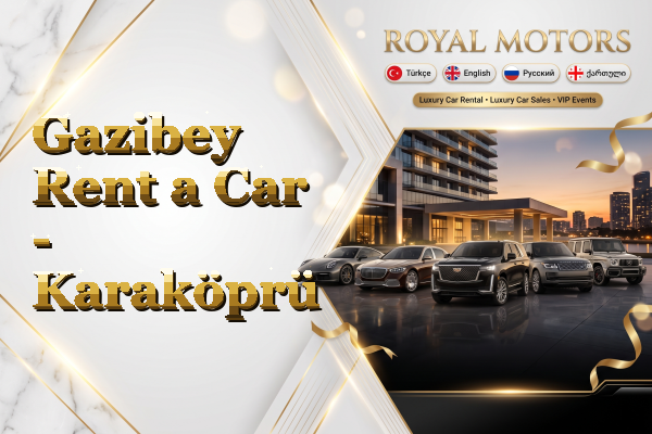 Gazibey Rent a Car - Karaköprü