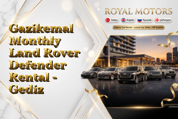 Gazikemal Monthly Land Rover Defender Rental - Gediz