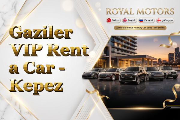 Gaziler VIP Rent a Car - Kepez
