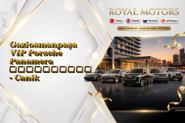 Gaziosmanpaşa VIP Porsche Panamera გაქირავება - Canik