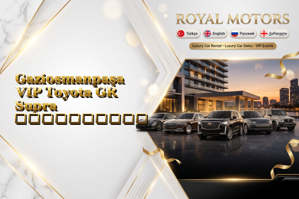 Gaziosmanpaşa VIP Toyota GR Supra გაქირავება