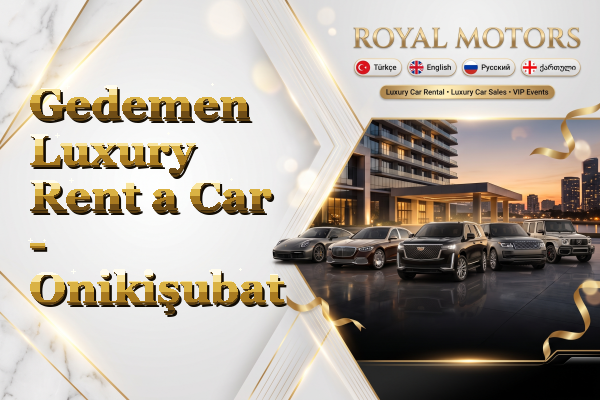 Gedemen Luxury Rent a Car - Onikişubat