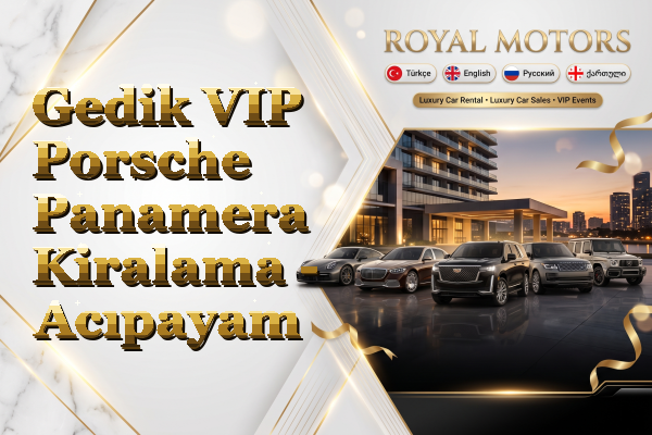 Gedik VIP Porsche Panamera Kiralama - Acıpayam