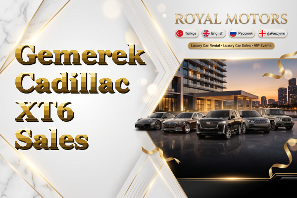 Gemerek Cadillac XT6 Sales