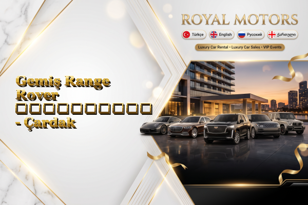 Gemiş Range Rover გაქირავება - Çardak