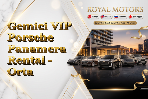 Gemici VIP Porsche Panamera Rental - Orta