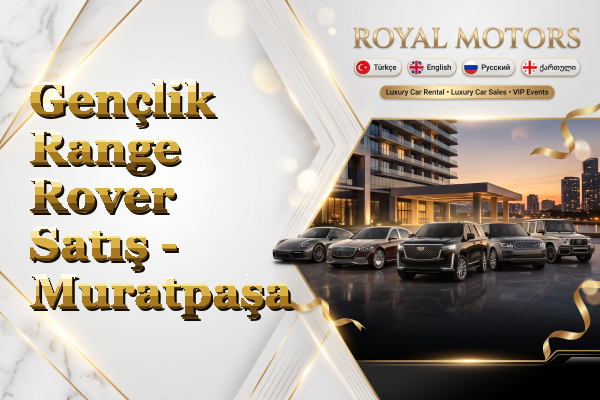 Gençlik Range Rover Satış - Muratpaşa