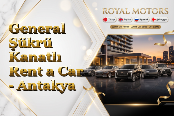 General Şükrü Kanatlı Rent a Car - Antakya