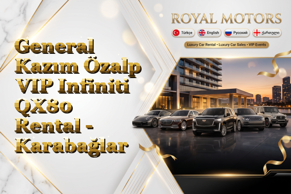 General Kazım Özalp VIP Infiniti QX80 Rental - Karabağlar