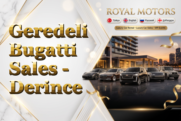 Geredeli Bugatti Sales - Derince